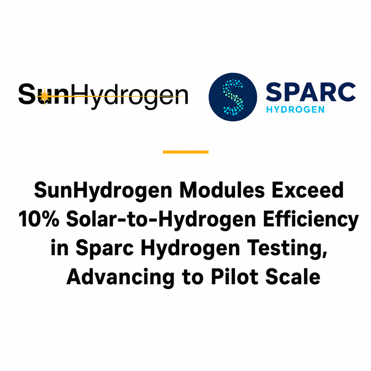 SunHydrogen Modules Exceed 10% Solar-to-Hydrogen Efficiency in Sparc Hydrogen Testing, Advancing to Pilot Scale