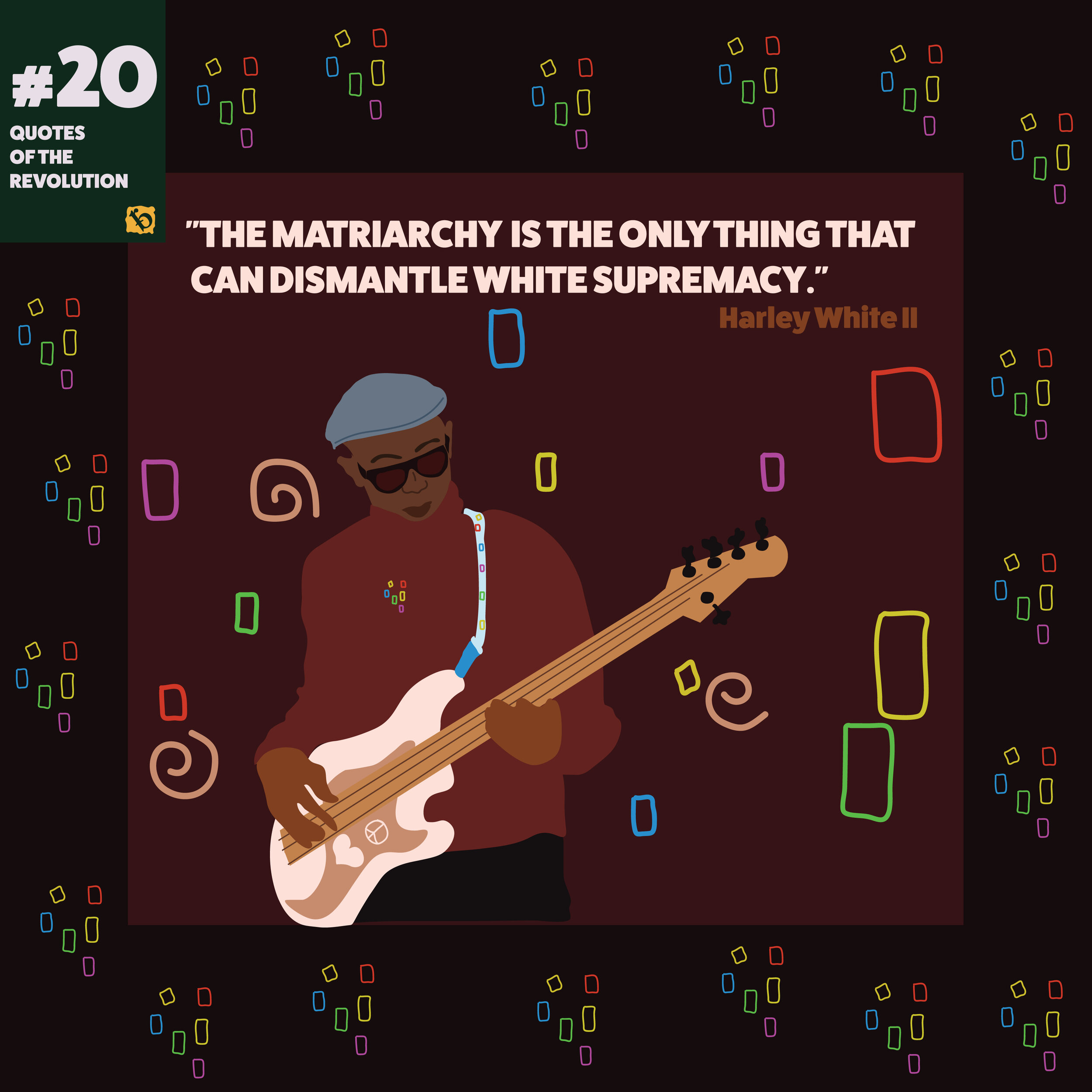 #20_QuotesoftheRevolution_BLM_BridgettRex_2020_Harley White II-01.jpg