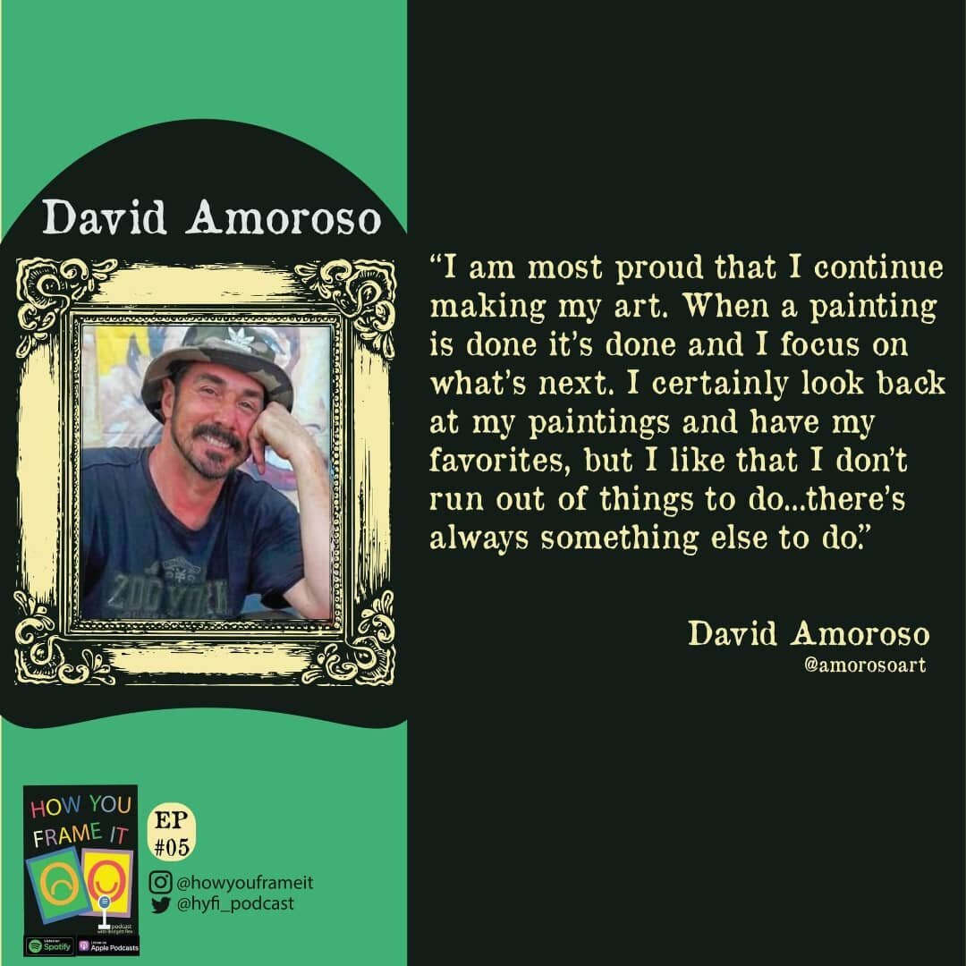 🖼Welcome back to the How You Frame It Podcast! @howyouframeit is a podcast where all art is inclusive, accessible and meaningful no matter how you frame it.&nbsp;

🪑On this episode of the podcast, Bridgett sits down with painter David Amoroso @amor