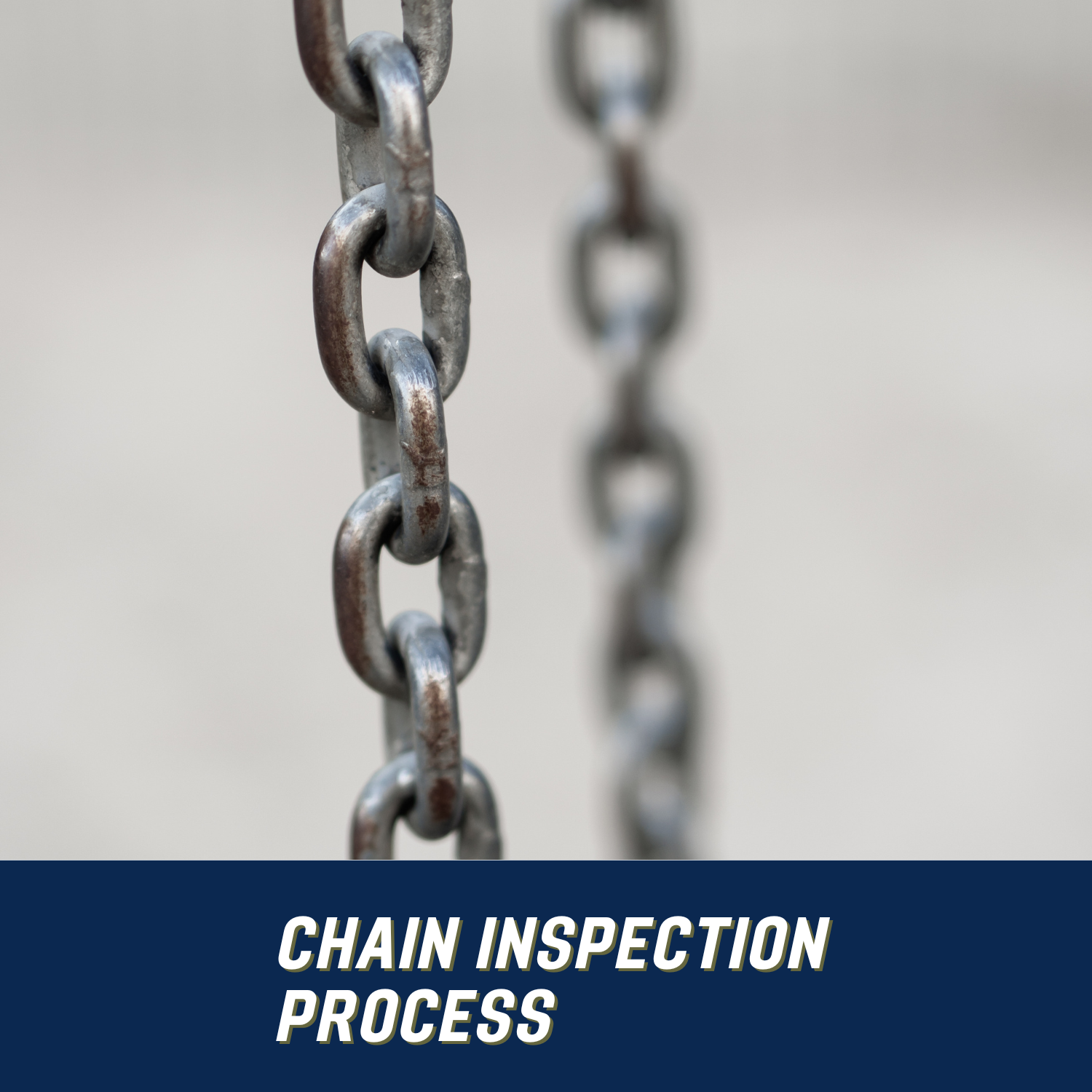 Chain Inspection Process