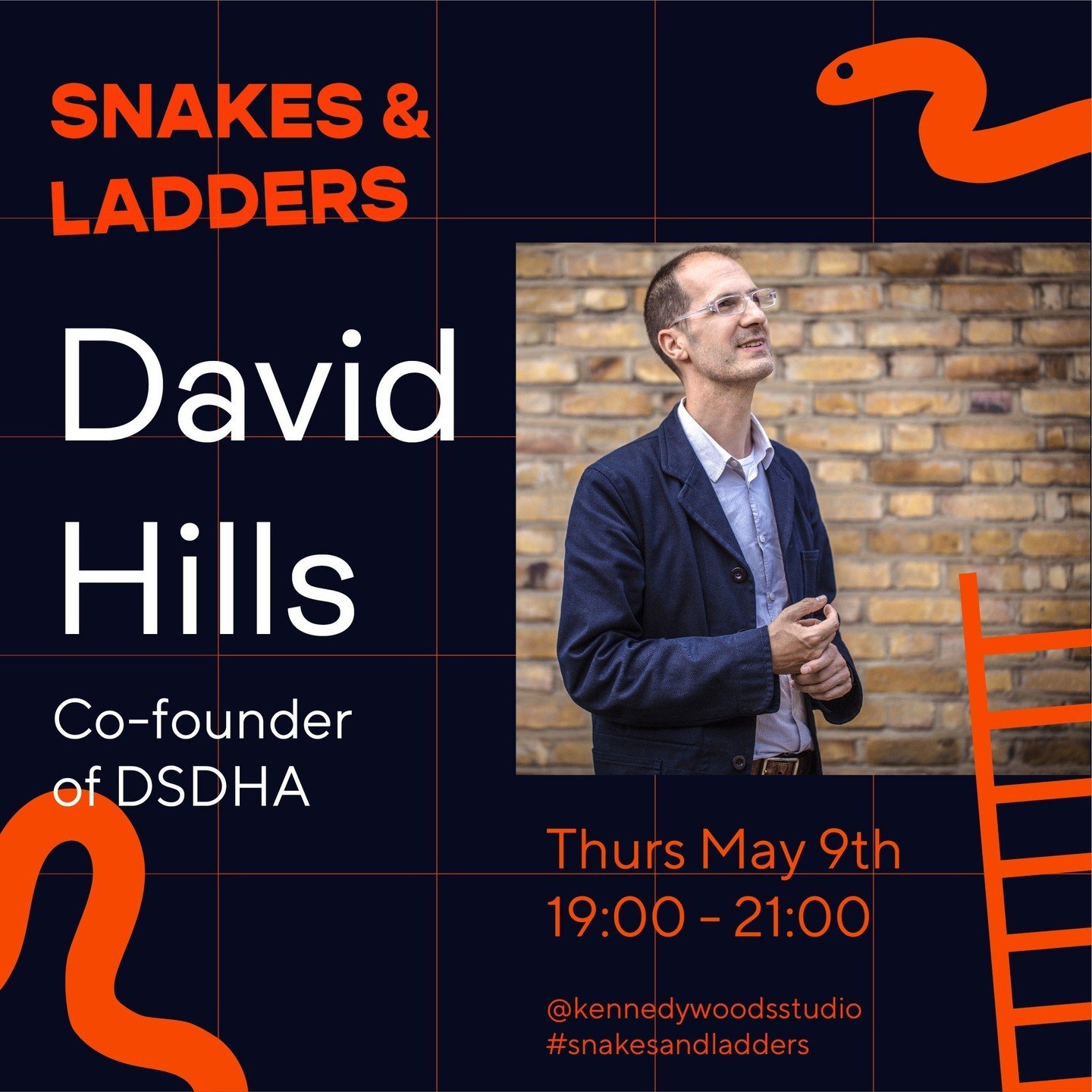 Snakes &amp; Ladders: David Hills (Co-founder of DSDHA) 🐍 🪜⁠
⁠
On Thursday 9th May we welcome David Hills for event No. 6 in our Snakes &amp; Ladders Series! 🎲⁠ ⁠
⁠
Join us to hear David's journey and the lucky breaks and slippery snakes that have