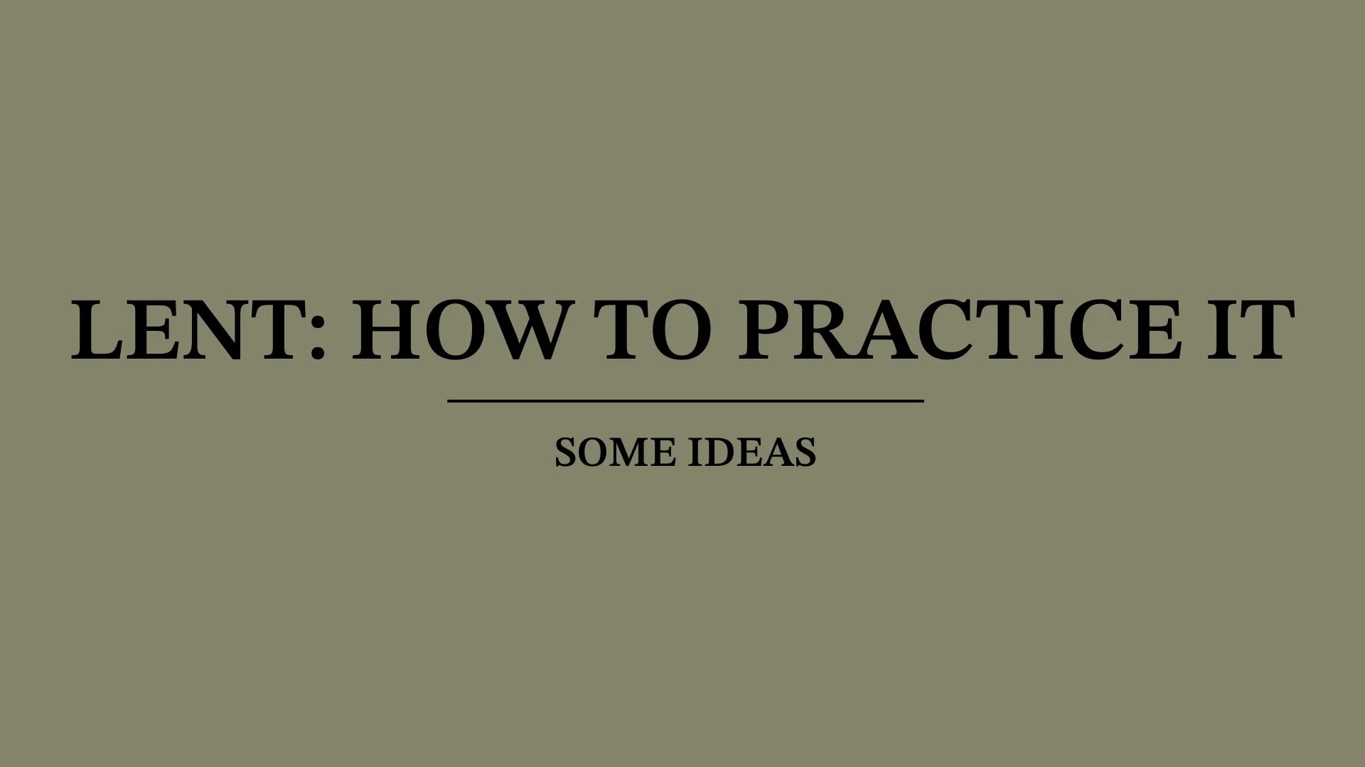 Next Steps: How To Practice Lent