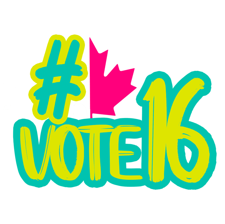 Vote 16 #Vote16 Canada