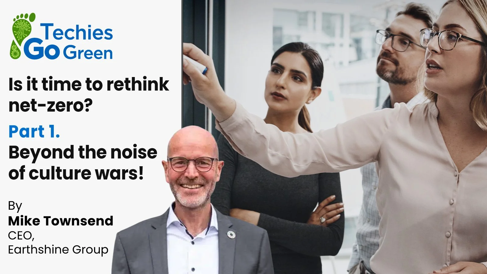 Is it time to rethink net-zero? Part 1: Beyond the noise of culture wars!