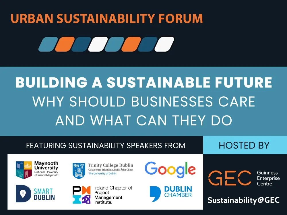 Urban Sustainability Forum at the GEC, Dublin