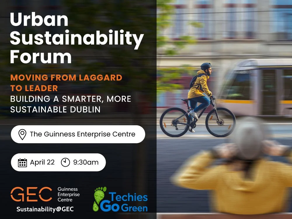 Urban Sustainability Forum at the GEC, Dublin