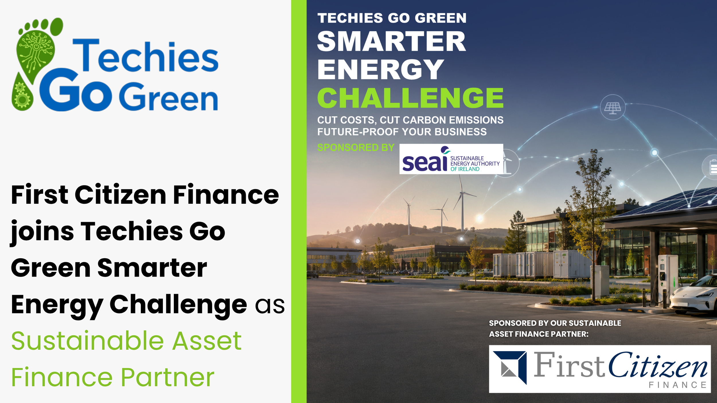 First Citizen Finance joins Techies Go Green Smarter Energy Challenge as Sustainable Asset Finance Partner