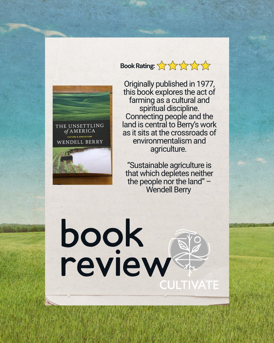 In light of American farmer, poet, and conservationist Wendell Berry&rsquo;s recent passing, we&rsquo;re sharing about his non-fiction work The Unsettling of America. 

Originally published in 1977, this book explores the act of farming as a cultural
