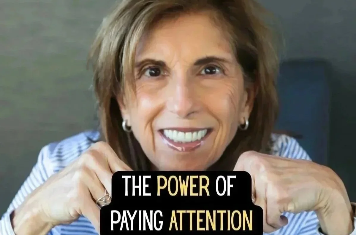The Power of Paying Attention