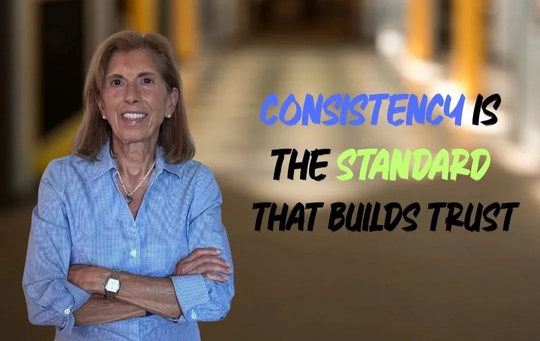 Consistency Is the Standard That Builds Trust