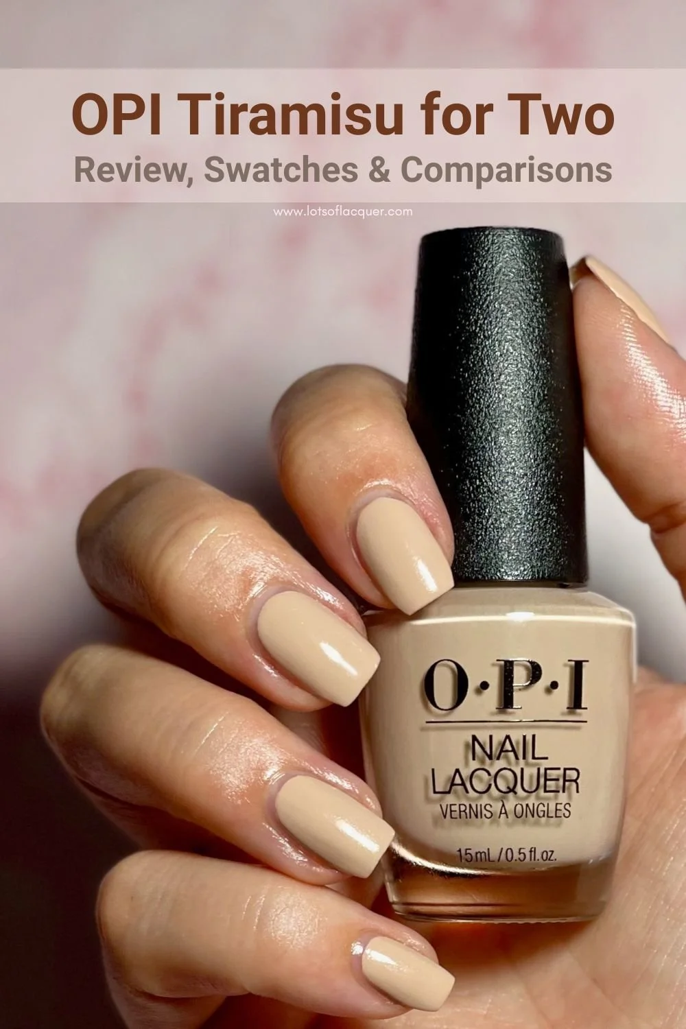 OPI Tiramisu for Two Review, Swatches & Comparisons