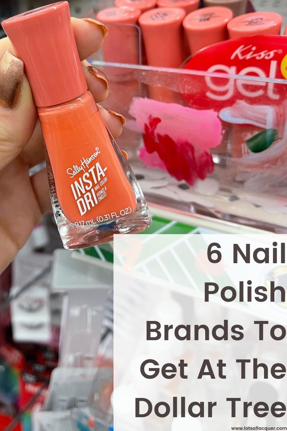 6 Nail Polish Brands To Get At The Dollar Tree — Lots of Lacquer
