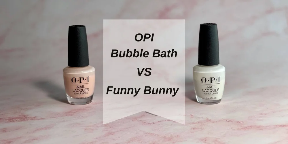 OPI Bubble Bath VS Funny Bunny — Lots of Lacquer