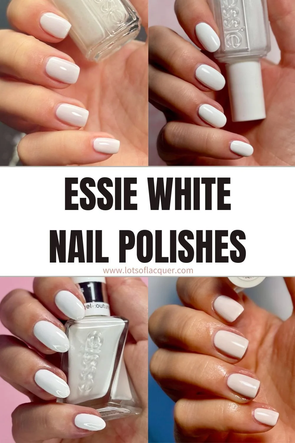 Essie White Nail Polishes text overlay 4 essie white swatches