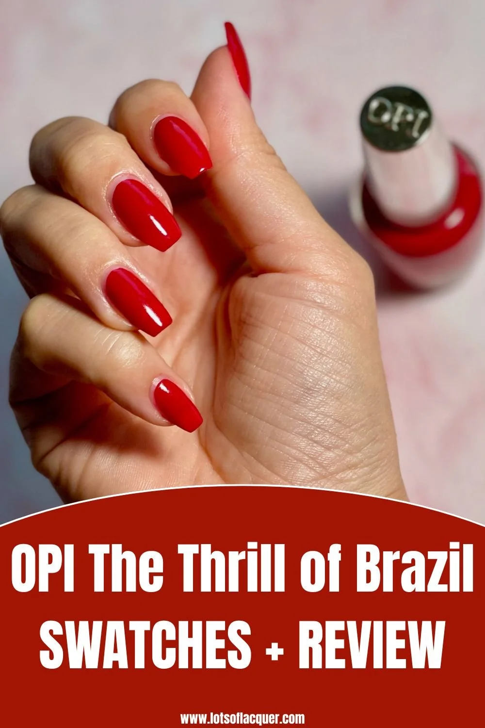OPI The Thrill of Brazil swatch text overlay OPI The Thrill of Brazil Swatches + Review
