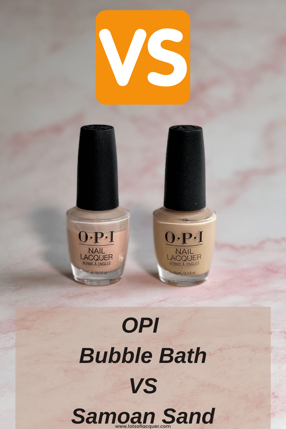 OPI Bubble Bath VS Samoan Sand — Lots of Lacquer