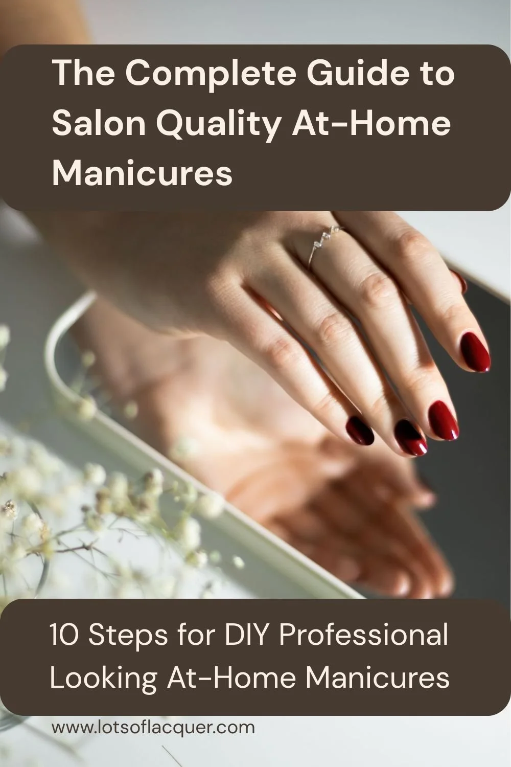 Photo of red manicure over mirros by RDNE Stock project on Pexels with text overlay The Complete Guide to Salon Quality At-Home Manicures: 10 Steps for DIY Professional Looking At-Home Manicures