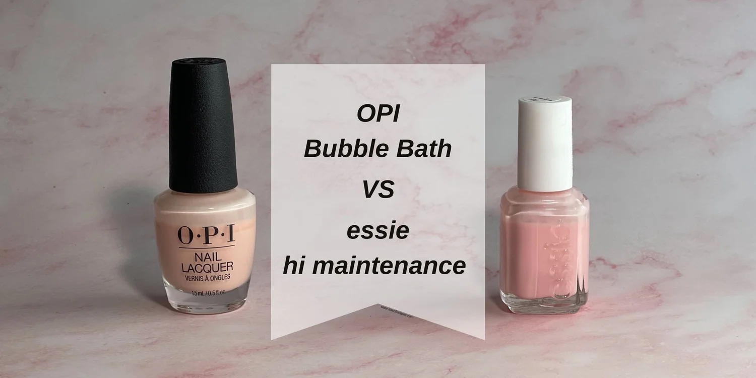 OPI Bubble Bath VS essie hi maintenance — Lots of Lacquer