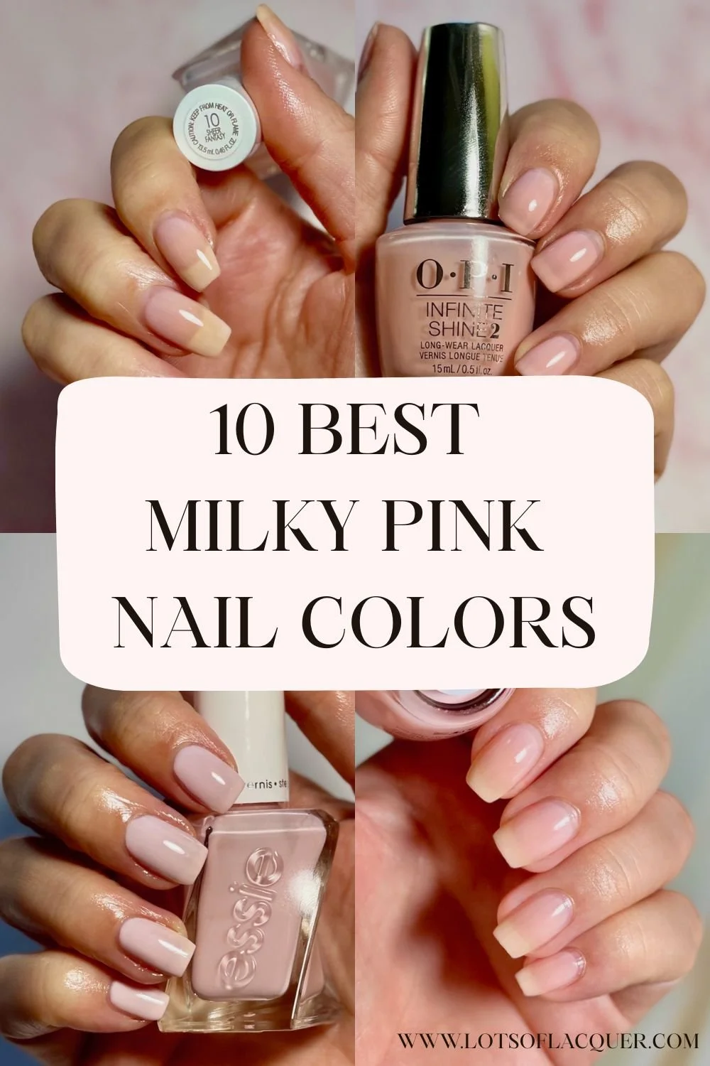 10 Best Milky Pink Nail Colors with 4 swatches