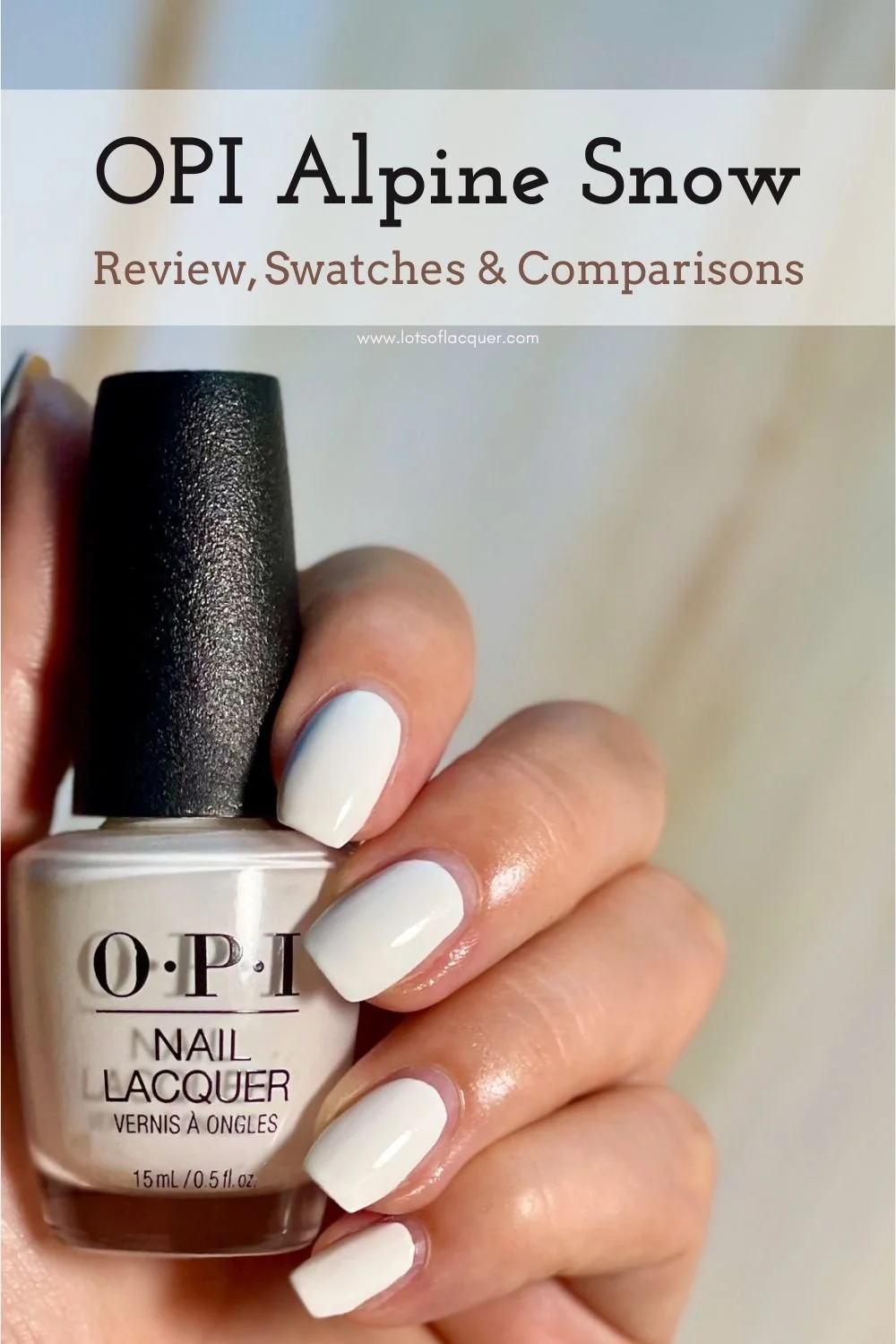 OPI Alpine Snow Review, Swatches & Comparisons