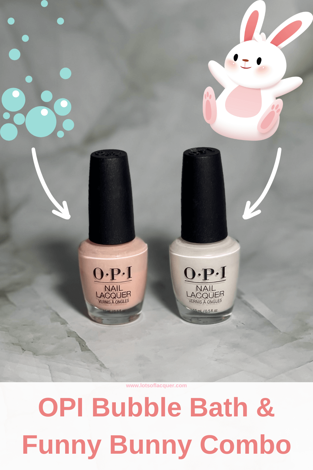 Opi Bubble Bath And Funny Bunny Combo — Lots Of Lacquer