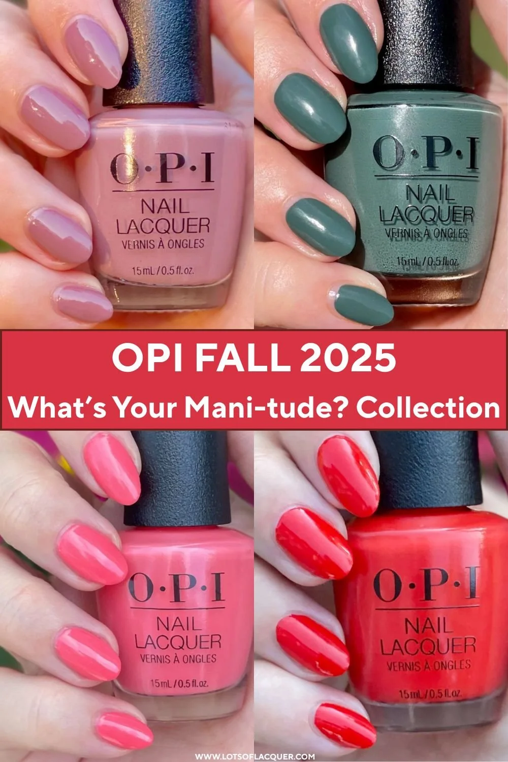 Gifted by Beyond Polish / 4 OPI Swatches text overlay OPI Fall 2025 What’s Your Mani-tude? Collection swatches
