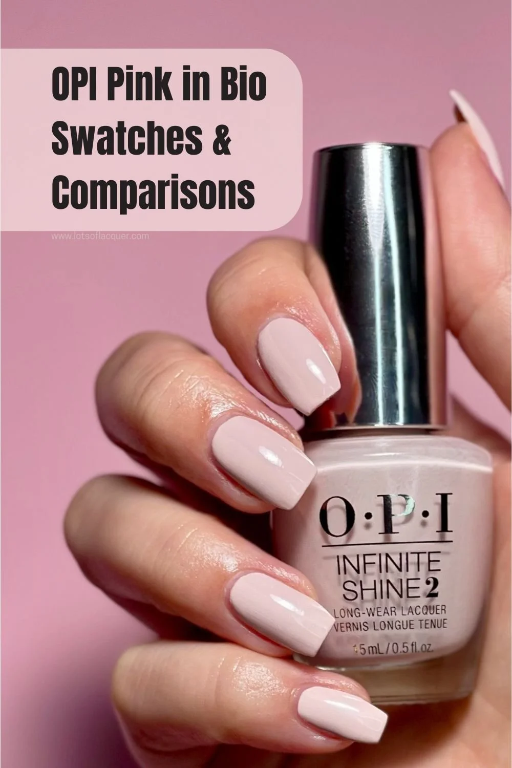 OPI Pink in Bio Swatches & Comparisons text overlay OPI Pink in Bio swatch