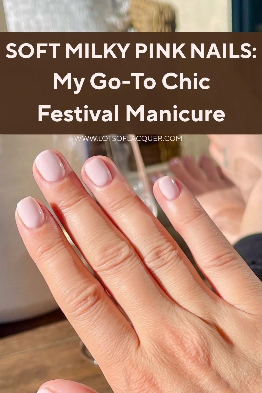 Soft Milky Pink Nails: My Go-To Festival Manicure - OPI GelColor Lisbon Wants Moor OPI swatch