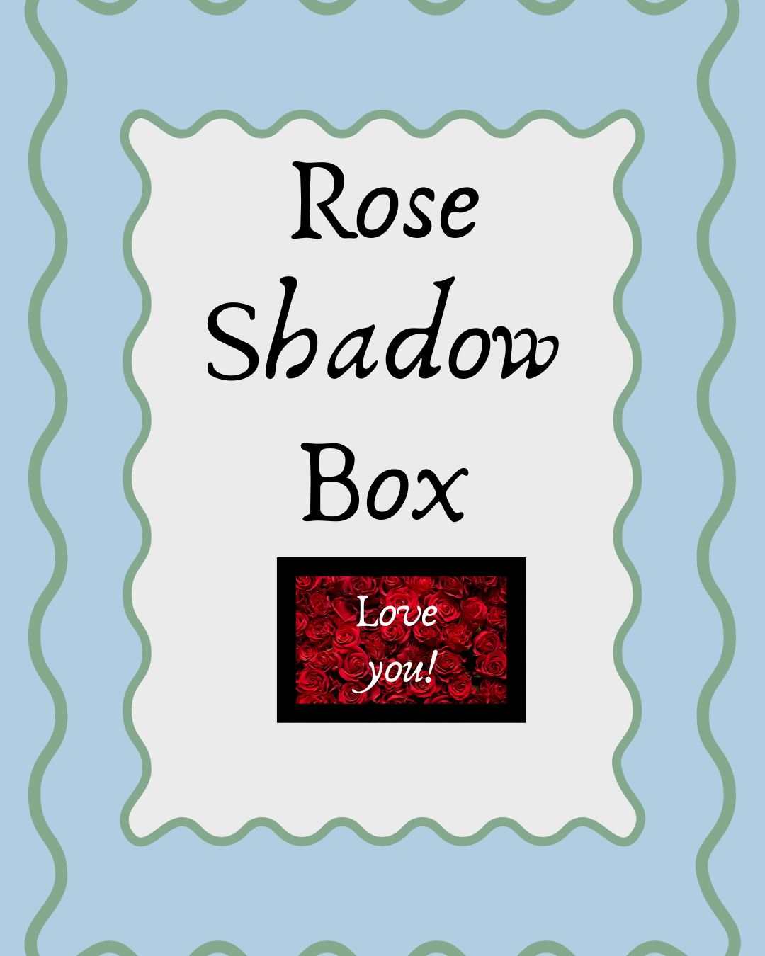 Rose Shadow Box (Mothers Day Special)