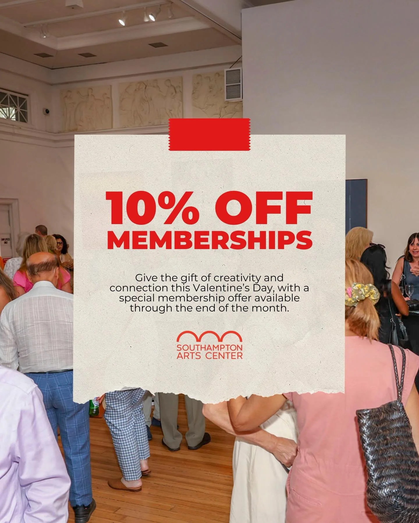 Celebrate Valentine&rsquo;s Day with us at Southampton Arts Center. Memberships are 10% off through the end of the month as part of our Valentine&rsquo;s Day special, making it the perfect moment to give the gift of art, creativity, and year-round in