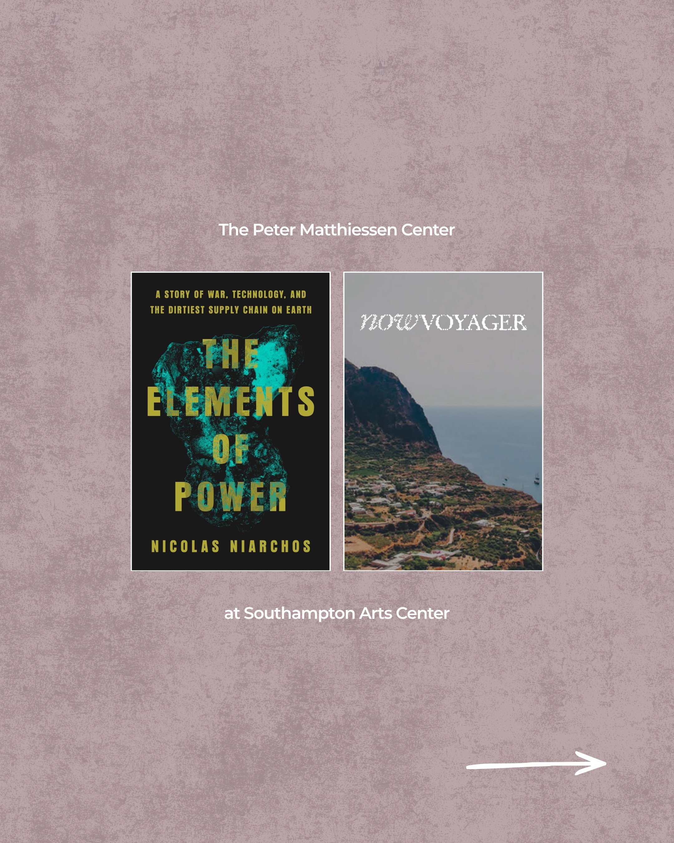 September 1 at Southampton Arts Center ✨

The Peter Matthiessen Center presents two timely events exploring the forces shaping our world, including a conversation on the true cost of the green transition and the East End launch of a new magazine of g