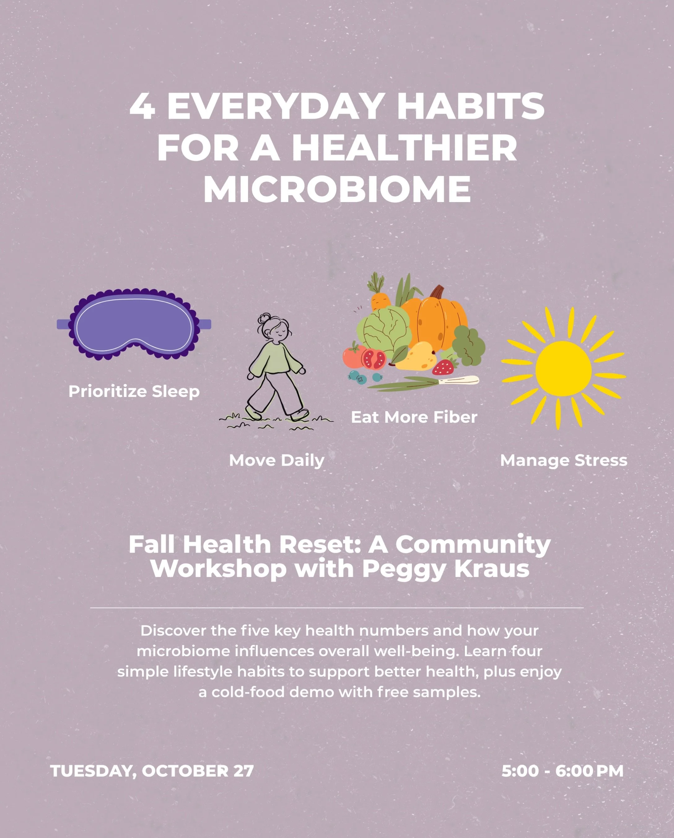 A healthier microbiome starts with everyday habits. 🍂

Fiber-rich foods, daily movement, stress reduction, and quality sleep are four lifestyle pillars that help support your microbiome and overall well-being.

Learn how these habits fit into your h