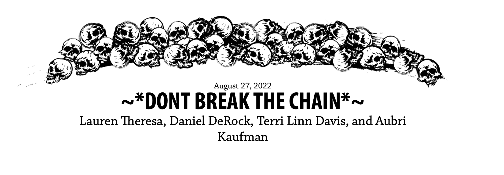 ~*DON’T BREAK THE CHAIN*~