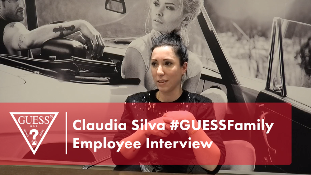 Claudia Silva #GUESSFamily Employee Interview