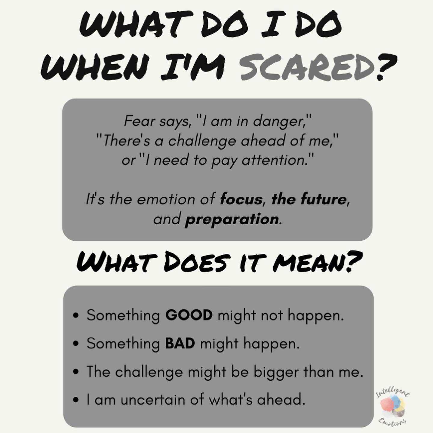 In this day and age, there are tons of reasons why we might feel anxious or scared. What isn&rsquo;t always clear is what to do when that happens. 

As an action-oriented, high-energy emotion, fear has some practical messages you could check off the 