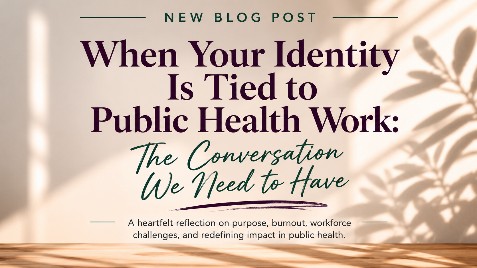 When Your Identity Is Tied to Public Health Work: The Conversation We Need to Have