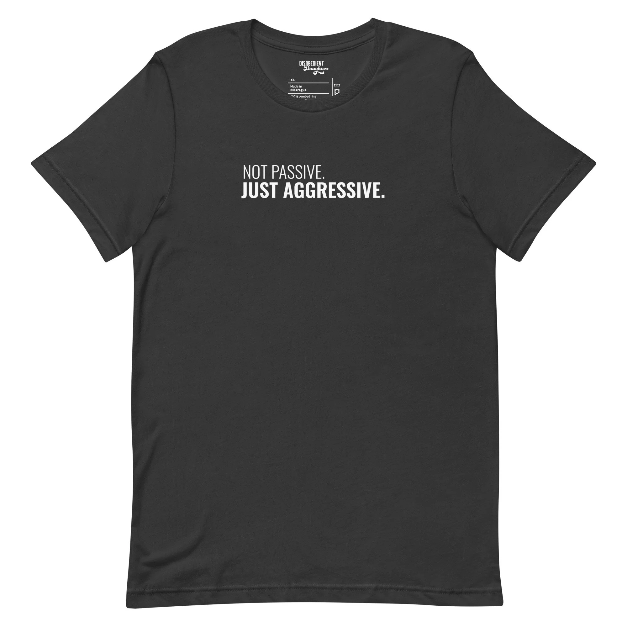 Not Passive Just Aggressive T-shirt by Disobedient Daughters in Dark Gray — Self-care shirts that make a statement