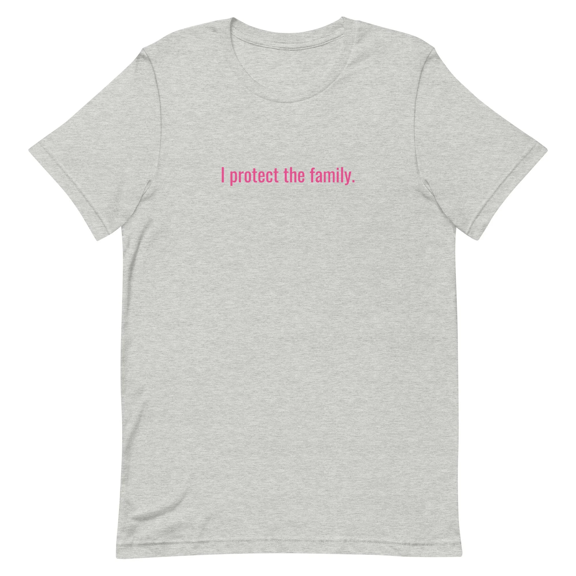 I Protect the Family T-shirt by Disobedient Daughters in Athletic Gray — Self-care shirts that make a statement
