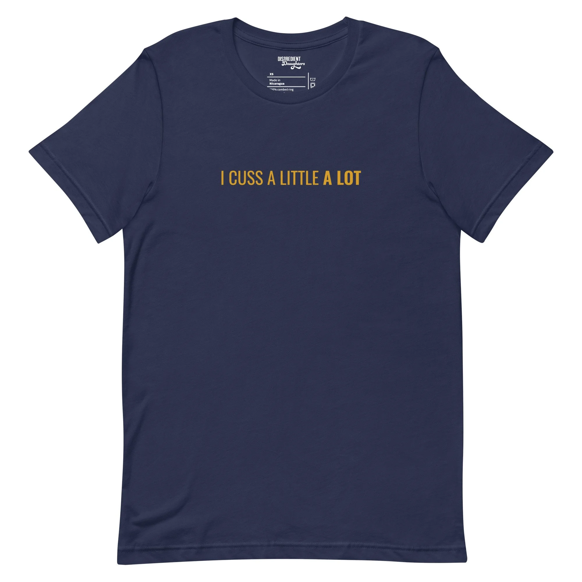 I Cuss a Little a Lot T-shirt by Disobedient Daughters in Navy — Self-care shirts that make a statement