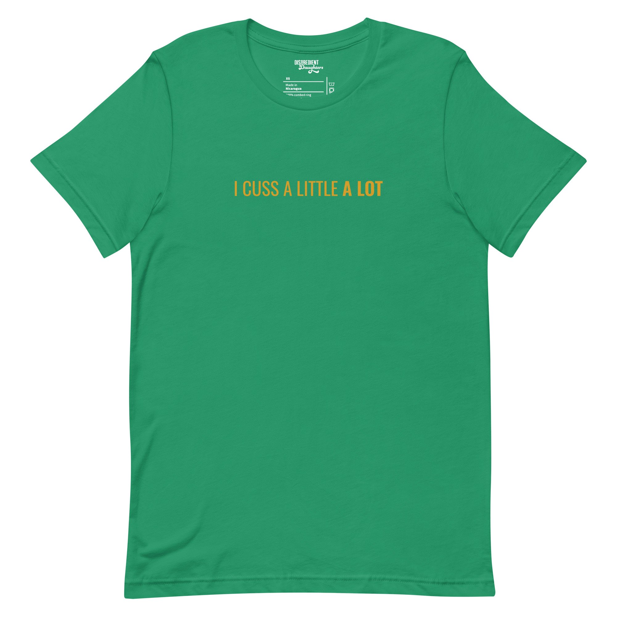 I Cuss a Little a Lot T-shirt by Disobedient Daughters in Kelly Green — Self-care shirts that make a statement