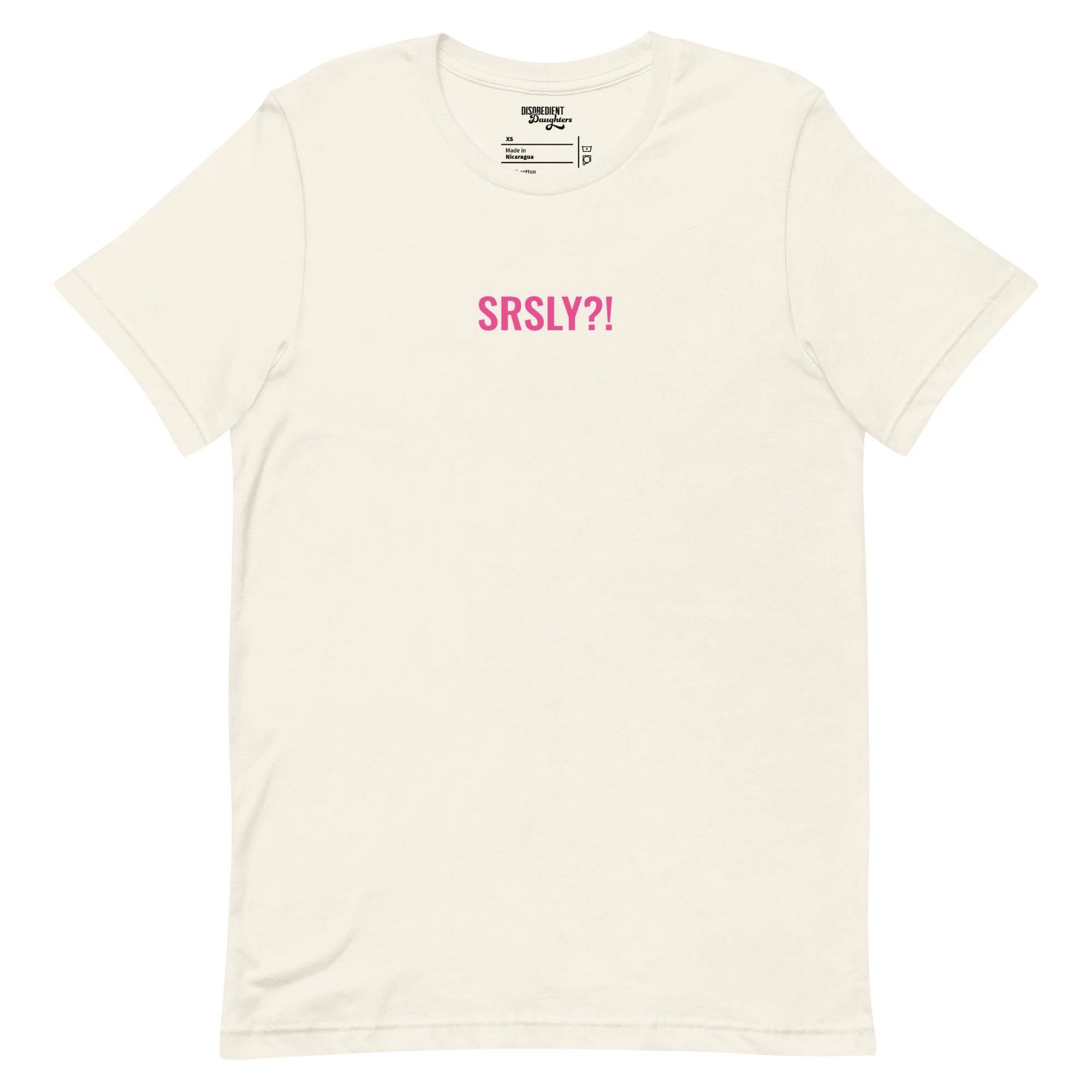 SRSLY?! T-shirt by Disobedient Daughters in Vintage White — Self-care shirts that make a statement