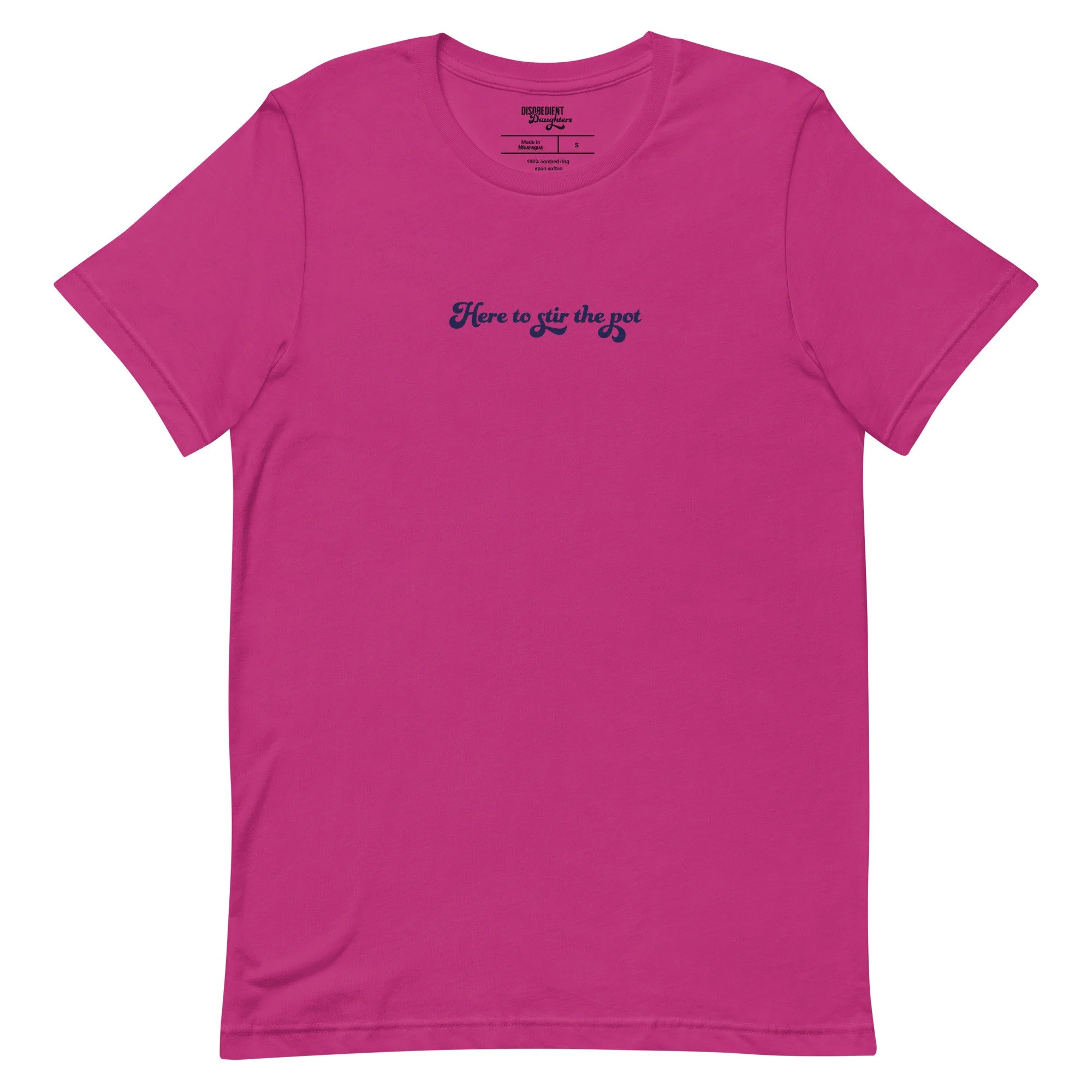 Here to Stir the Pot T-shirt by Disobedient Daughters in Bright Pink — Self-care shirts that make a statement