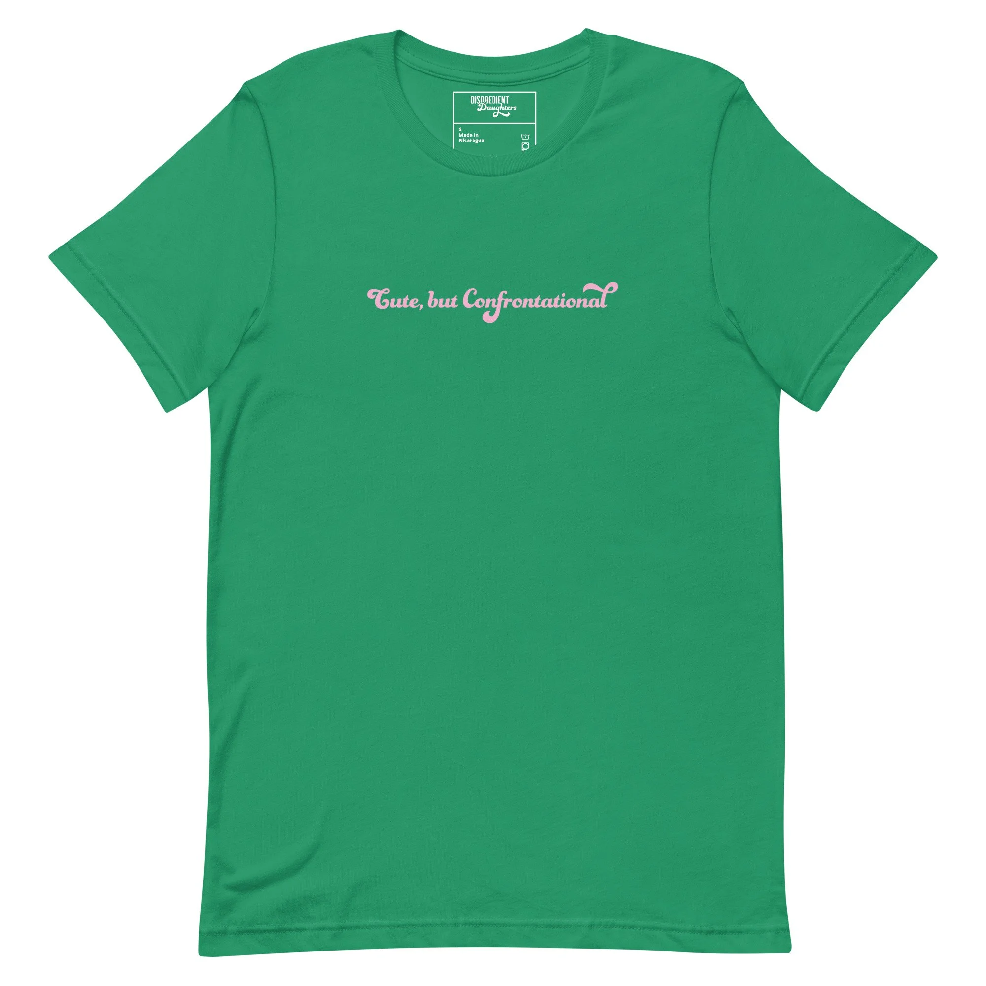 Cute, But Confrontational T-shirt by Disobedient Daughters in Kelly Green — Self-care shirts that make a statement