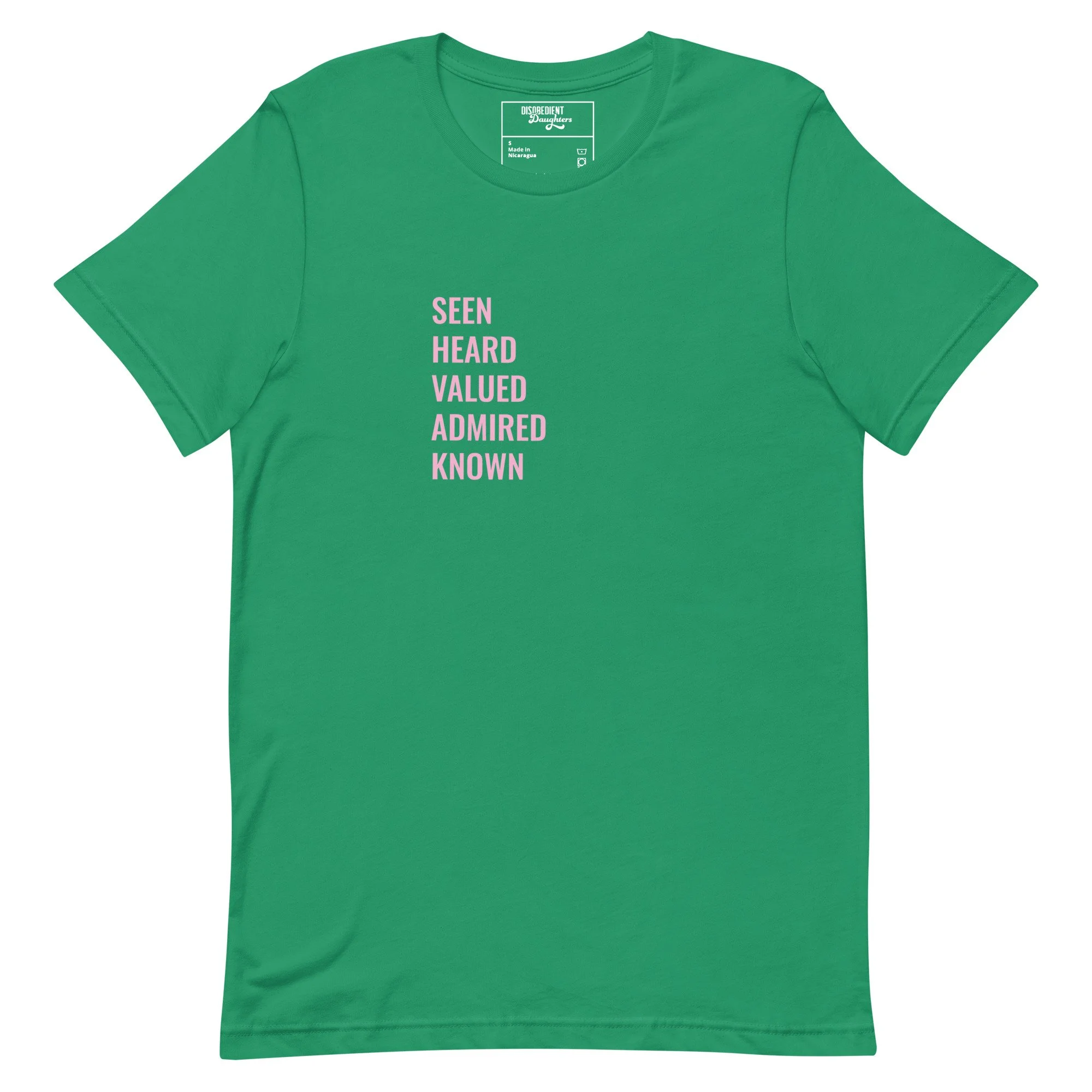 Seen and Heard T-shirt by Disobedient Daughters in Kelly Green — Self-care shirts that make a statement