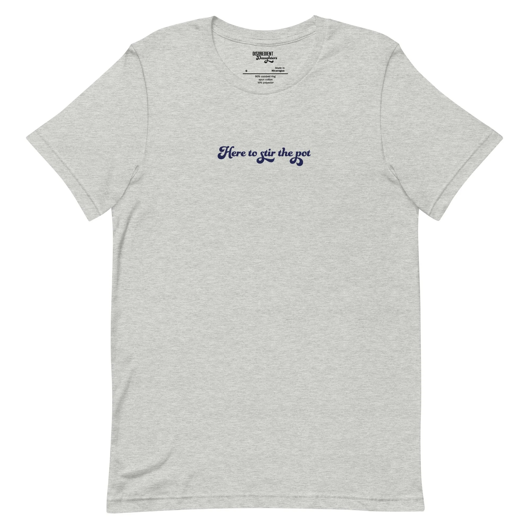 Here to Stir the Pot T-shirt by Disobedient Daughters in Athletic Gray — Self-care shirts that make a statement