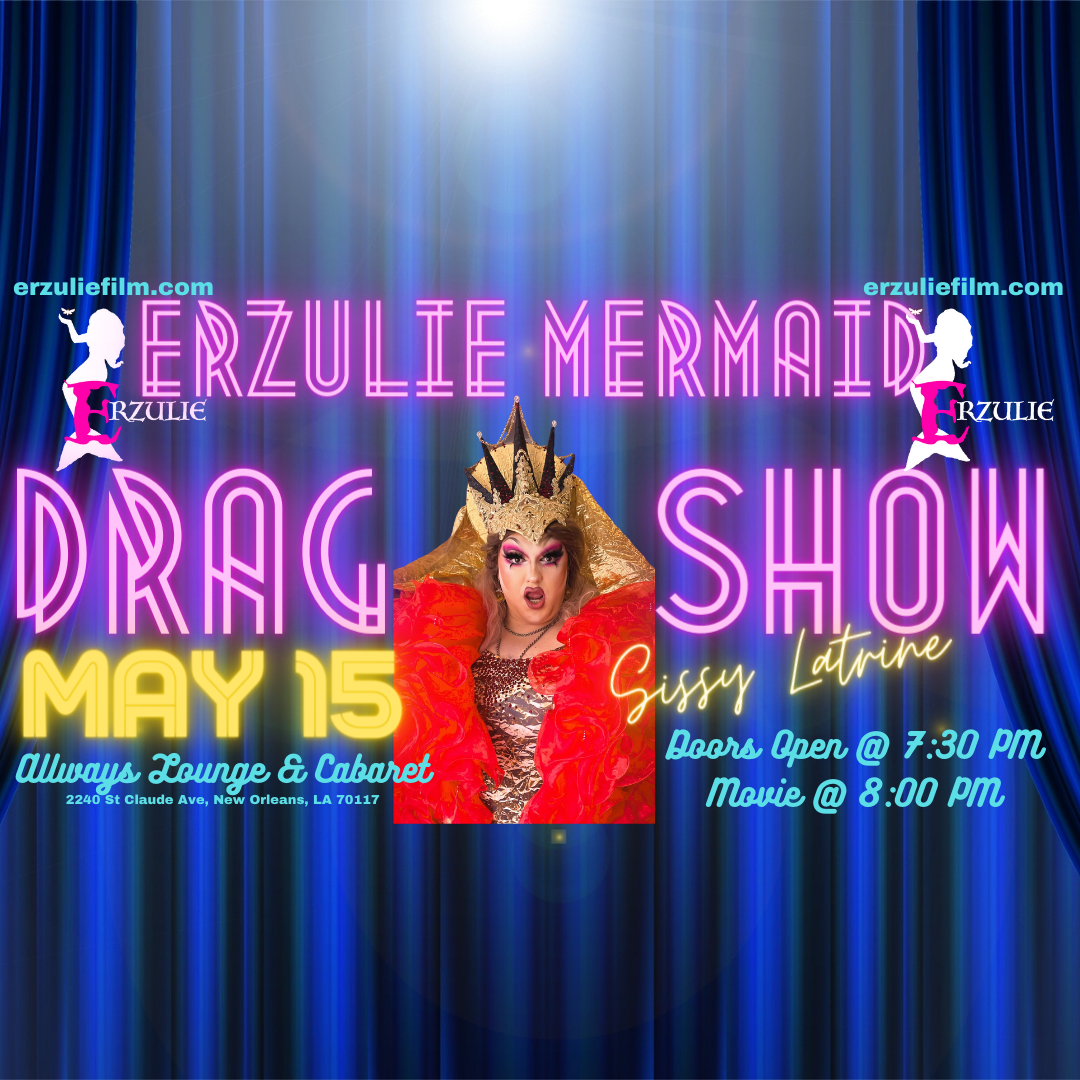 MERMAID DRAG SHOW - NOLA
