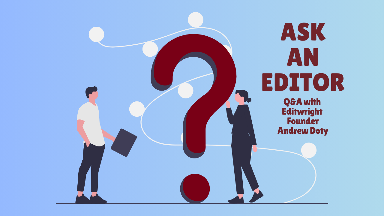 Ask an Editor: Q&A with Andrew Doty