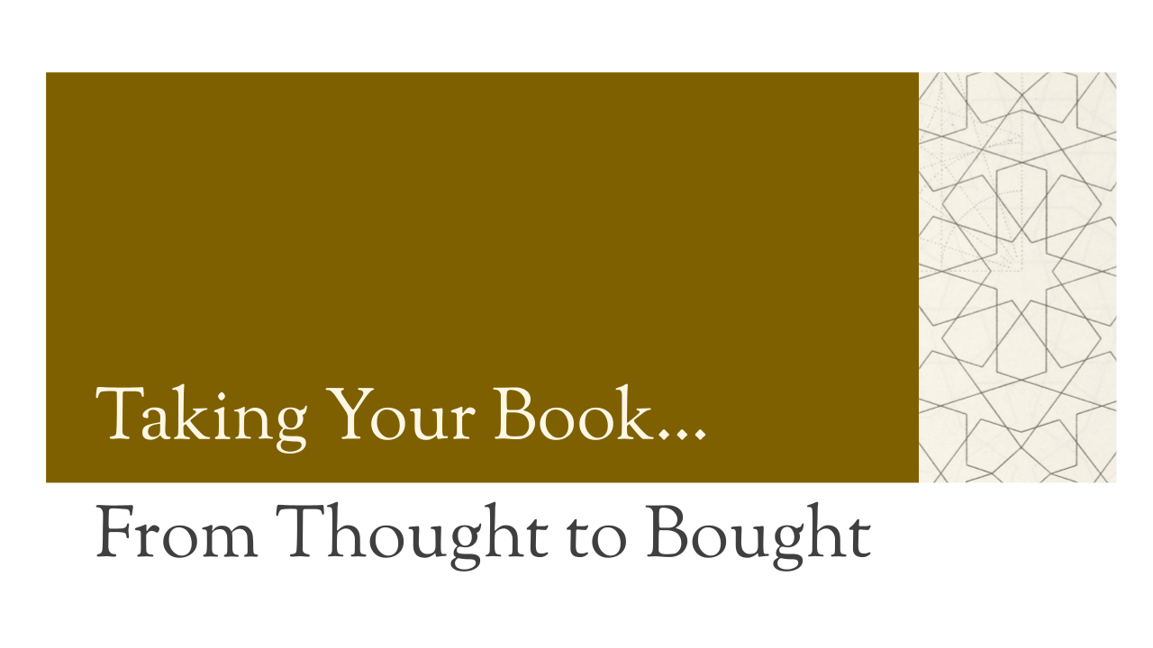 Taking Your Book from Thought to Bought