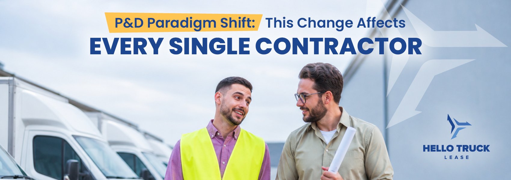 P&amp;D Paradigm Shift: This Change Affects Every Single Contractor