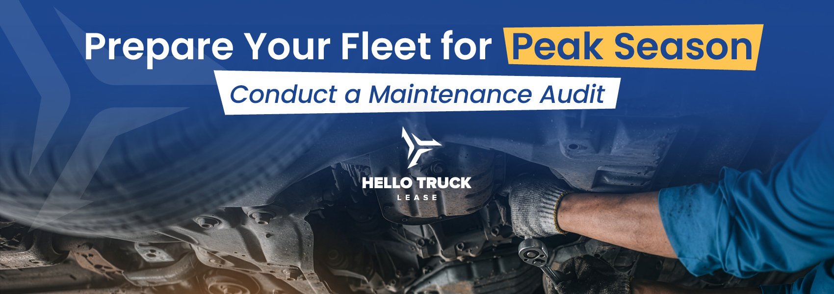 Prepare Your Fleet for Peak Season: Conduct a Maintenance Audit